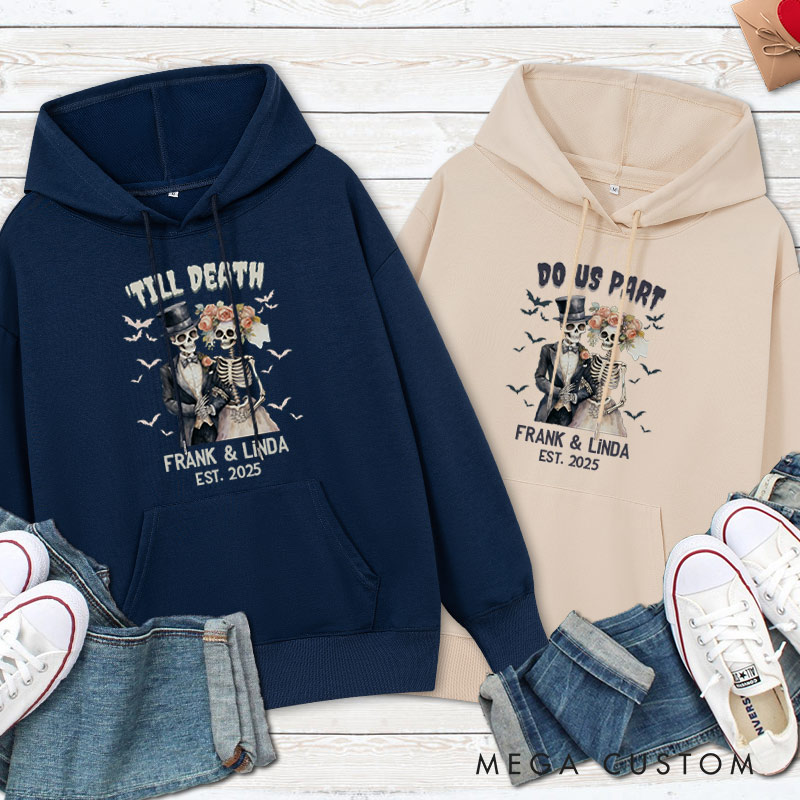 Personalized Til Death Do Us Part Skeleton Couple Halloween Couple Hoodie