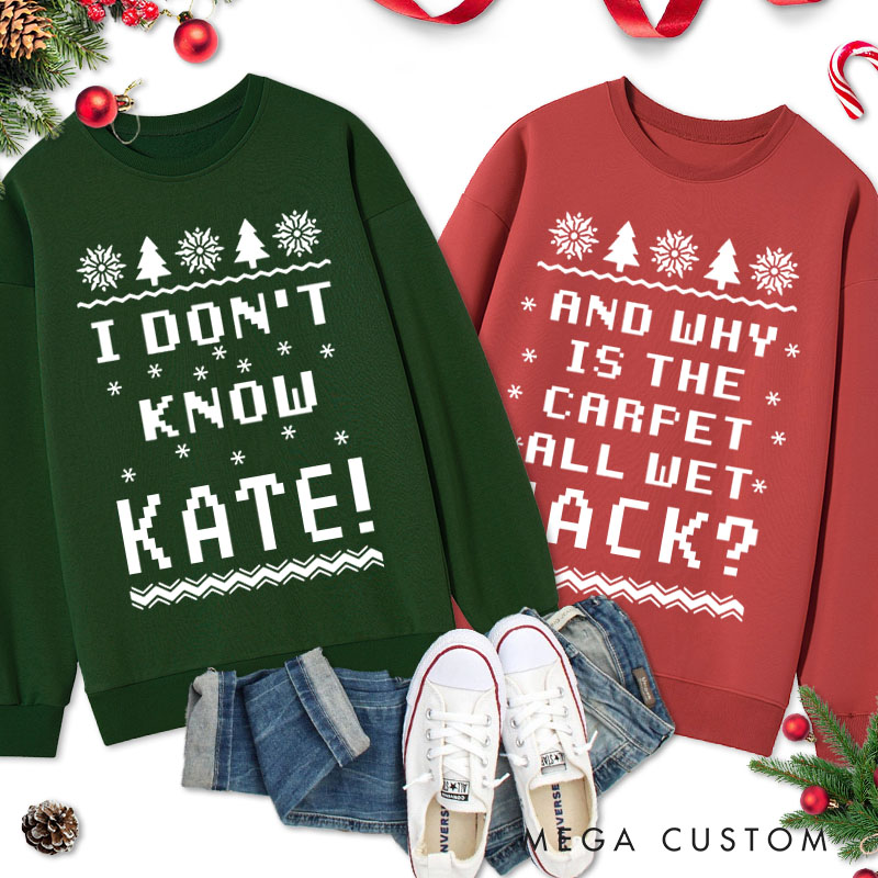 Personalized Couple Why Is the Carpet All Wet and I Don’t Know Christmas Sweatshirt Xmas Matching Sweatshirt for Husband Wife Boyfriend Girlfriend