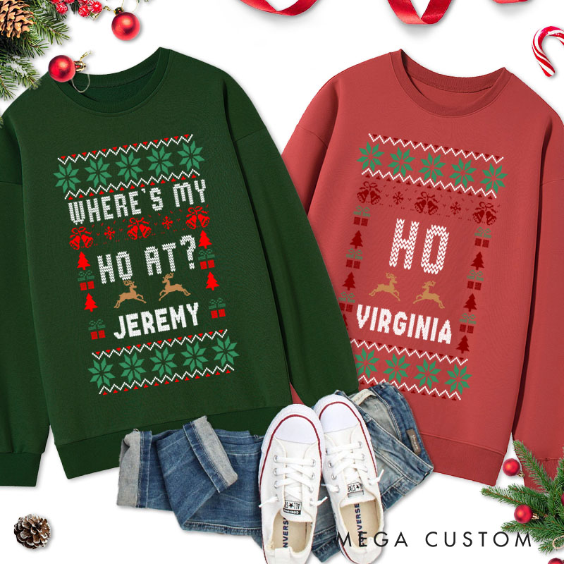 Personalized Couple Where’s My Ho At and Ho Christmas Sweatshirt Couple Xmas Ugly Sweater Matching Sweatshirt for Husband Wife Boyfriend Girlfriend