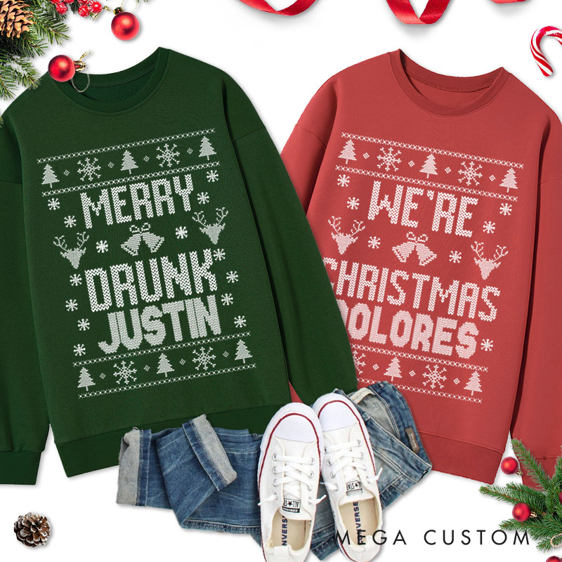 Personalized Couple Merry Drunk and We're Christmas Sweatshirt Couple Xmas Ugly Sweater Design Sweatshirt for Husband Wife Boyfriend Girlfriend