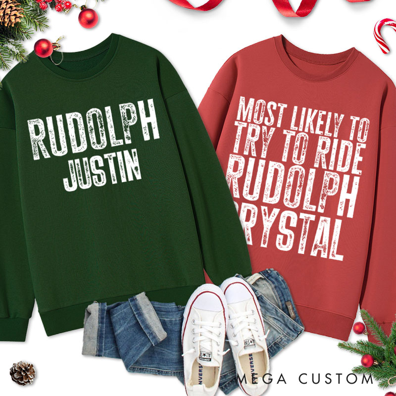 Personalized Couple Retro Rudolph and Most Likely to Try to Ride Rudolph Christmas Sweatshirt Xmas Sweatshirt for Husband Wife Boyfriend Girlfriend