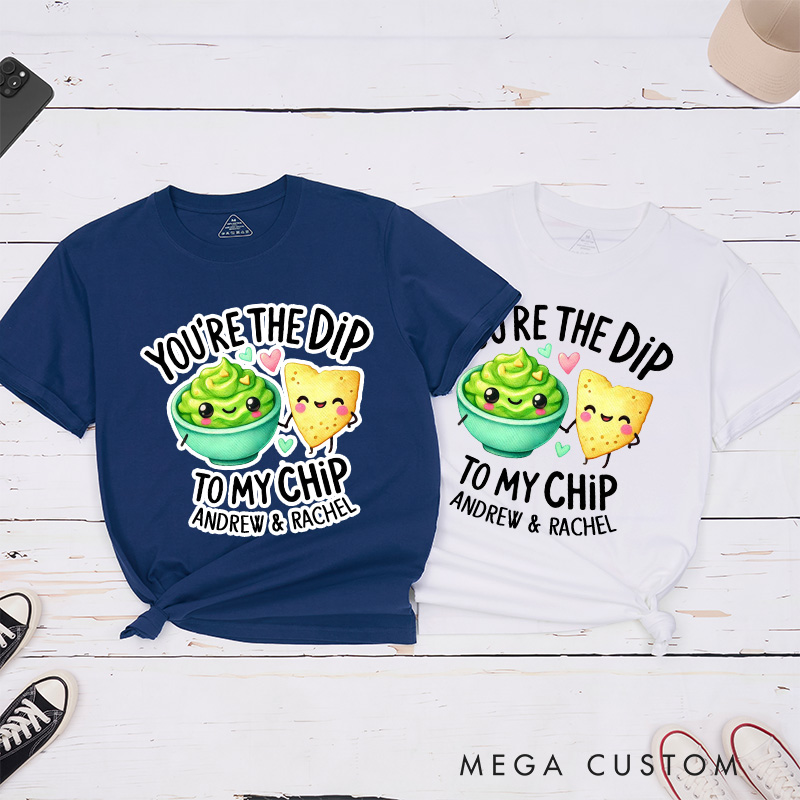 Personalized Couple You're the Dip to My Chip Matching T-Shirt Valentine's Day T-Shirt for Husband Wife Boyfriend Girlfriend Gift for Hubby Wifey