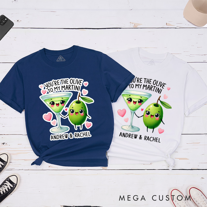 Personalized Couple You're the Olive to My Martini Matching T-Shirt Valentine's Day T-Shirt for Husband Wife Boyfriend Girlfriend Gift for Hubby Wifey