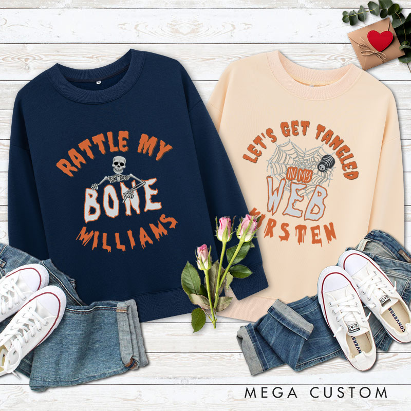 Personalized Rattle My Bone and Let's Get Tangled in My Web Halloween Couple Sweatshirt