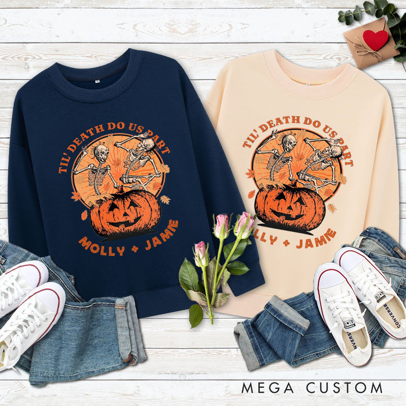 Personalized Til Death Do Us Part Pumpkin Skeleton Couple Halloween Couple Sweatshirt