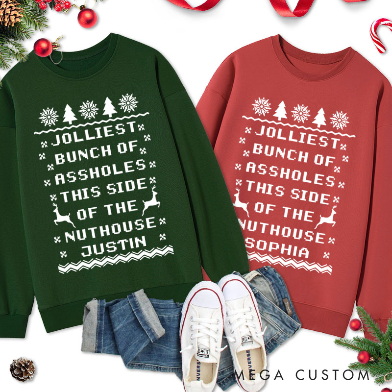 Personalized Couple Jolliest Bunch of Assholes This Side of the Nuthouse Sweatshirt Couple Christmas Sweatshirt for Husband Wife Boyfriend Girlfriend