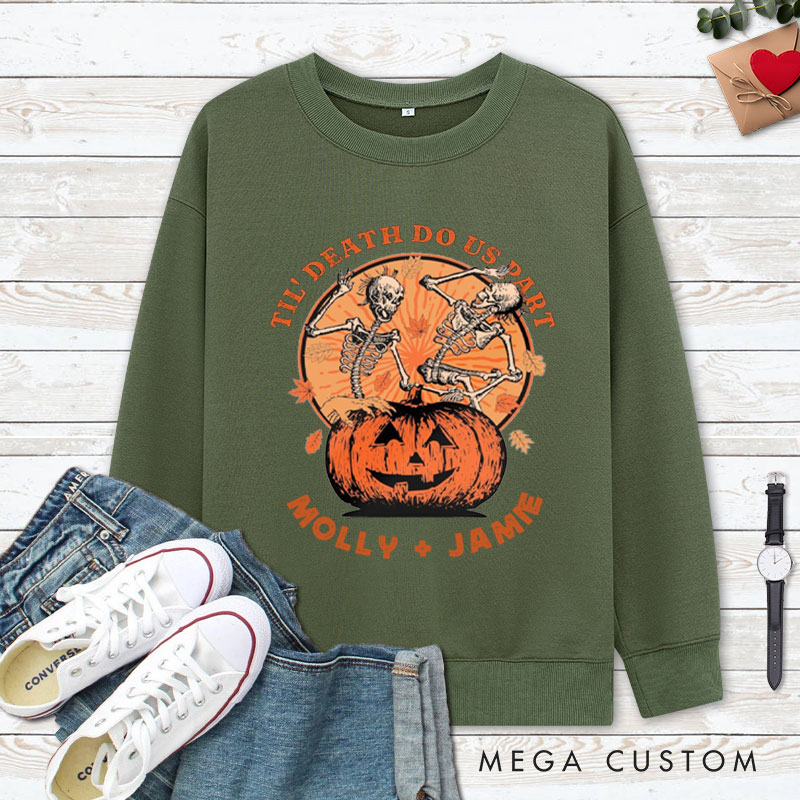 Personalized Til Death Do Us Part Pumpkin Skeleton Couple Halloween Couple Sweatshirt