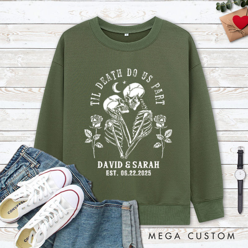 Personalized Til Death Do Us Part Skeleton Couple with Roses Couple Sweatshirt