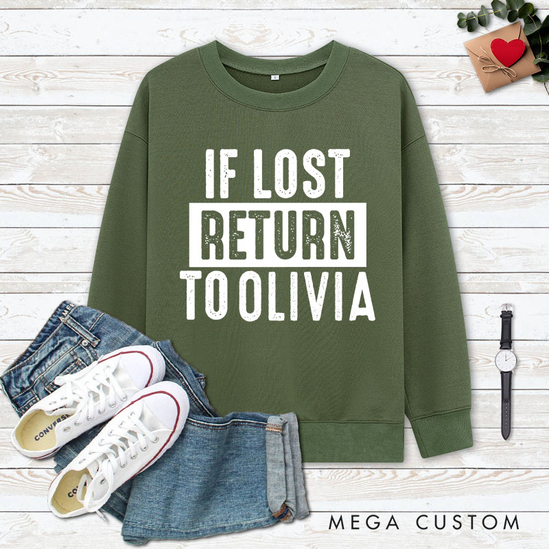 Personalized Couple If Lost Return to Name and I Am Name Matching Sweatshirt Couple Valentine's Day Sweatshirt for Husband Wife Boyfriend Girlfriend
