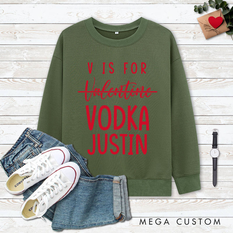 Personalized Couple V is for Vodka Matching Sweatshirt Couple Valentine's Day Sweatshirt for Husband Wife Boyfriend Girlfriend