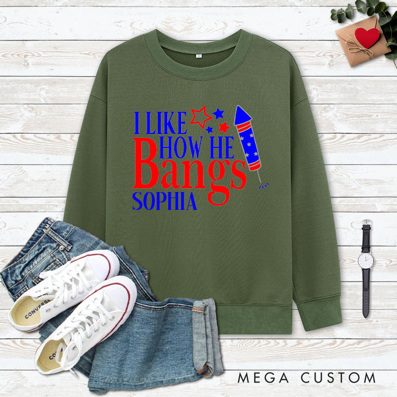 Personalized Couple I Like How She Explodes and I Like How He Bangs Sweatshirt Independence Day Sweatshirt for Husband Wife Boyfriend Girlfriend