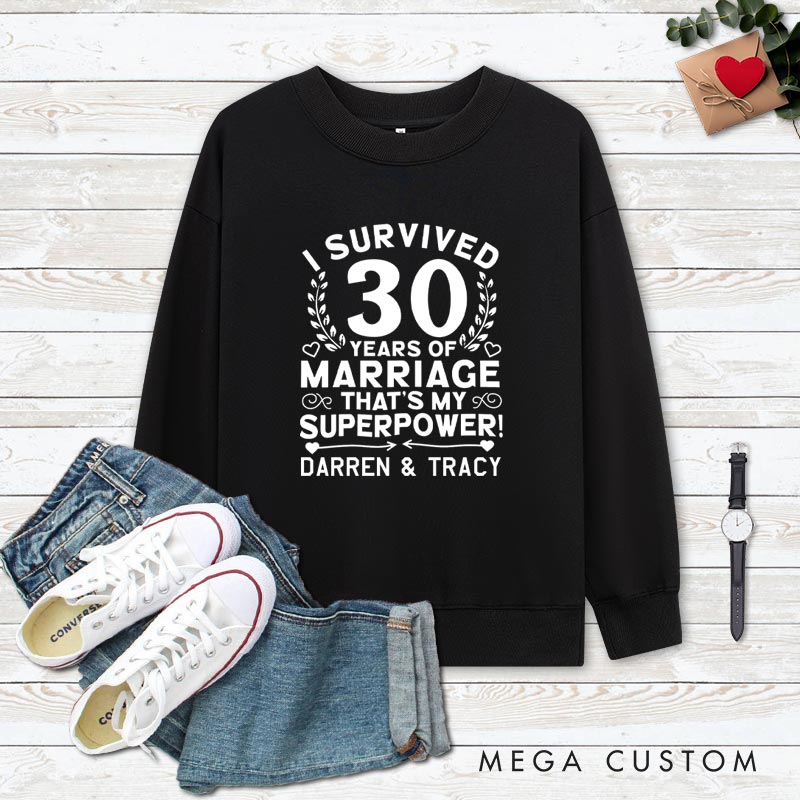 Personalized Couple 30th Anniversary Sweatshirt I Survived 30 Years of Marriage That's My Superpower Sweatshirt for Couples Wife Husband Gift Tops
