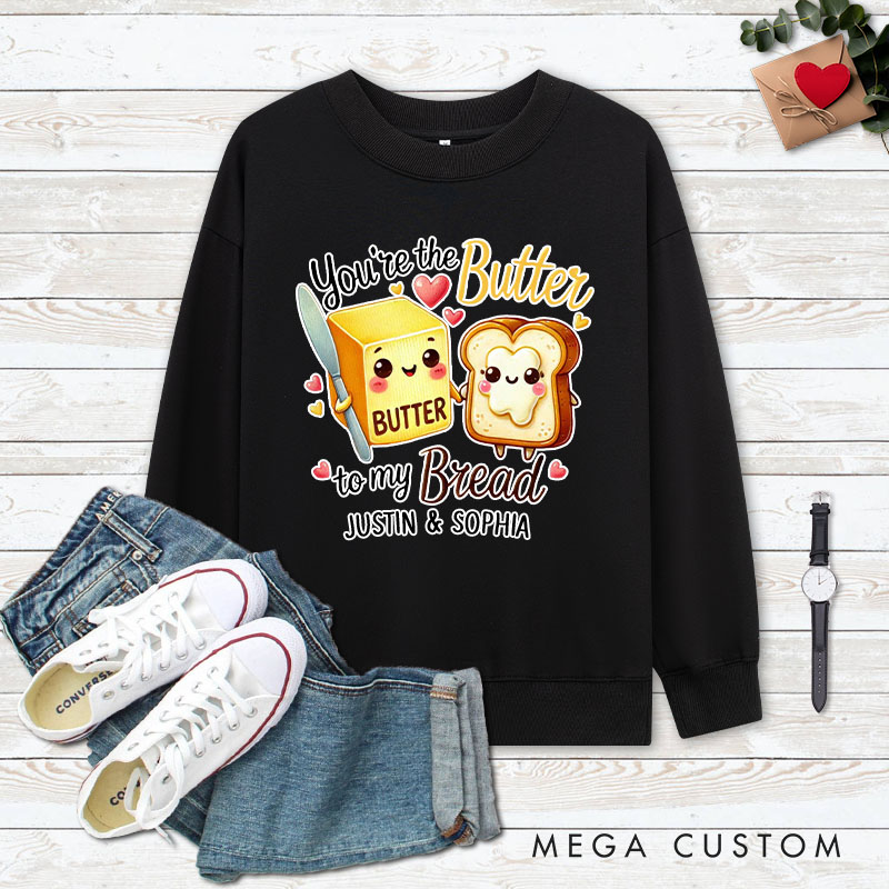 Personalized Couple You’re the Butter to My Bread Matching Sweatshirt Couple Valentine's Day Sweatshirt for Husband Wife Boyfriend Girlfriend