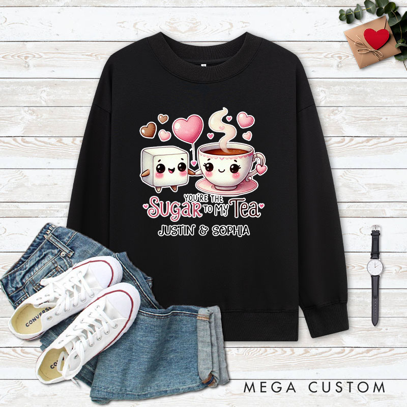 Personalized Couple You’re the Sugar to My Tea Matching Sweatshirt Couple Valentine's Day Sweatshirt for Husband Wife Boyfriend Girlfriend