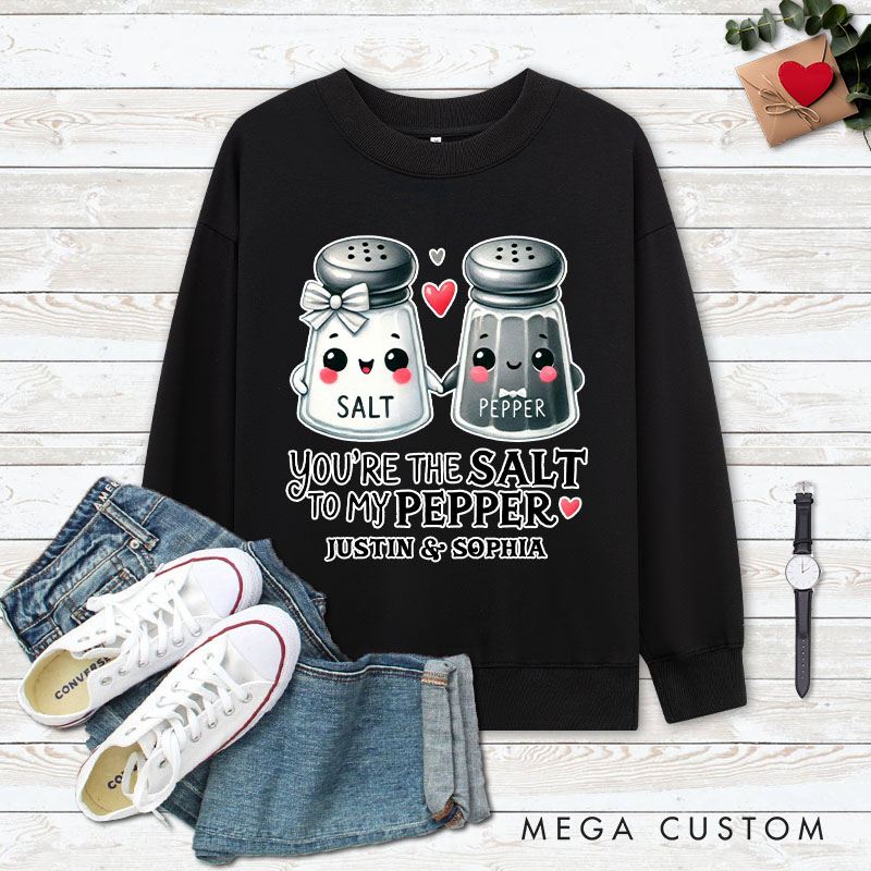 Personalized Couple You’re the Salt to My Pepper Matching Sweatshirt Couple Valentine's Day Sweatshirt for Husband Wife Boyfriend Girlfriend