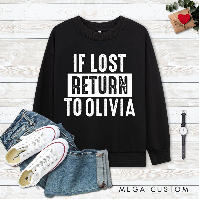 Personalized Couple If Lost Return to Name and I Am Name Matching Sweatshirt Couple Valentine's Day Sweatshirt for Husband Wife Boyfriend Girlfriend