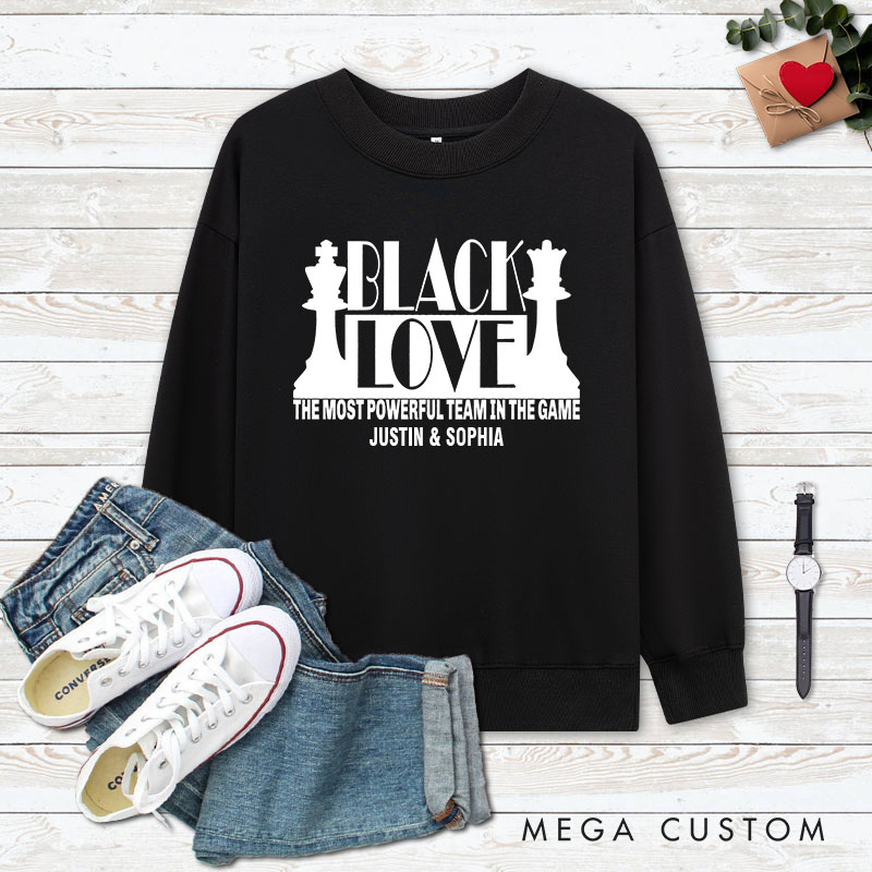 Personalized Couple Black Love The Most Powerful Team in the Game Sweatshirt Couple Valentine's Day Sweatshirt for Husband Wife Boyfriend Girlfriend