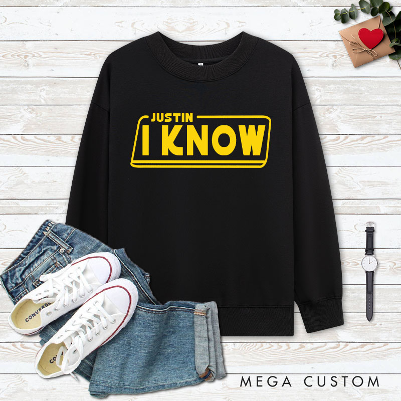 Personalized Couple Playful I Love You and I Know Matching Sweatshirt Couple Valentine's Day Sweatshirt for Husband Wife Boyfriend Girlfriend