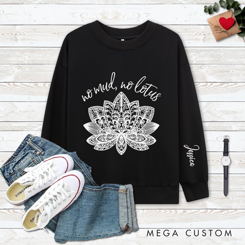 Personalized Yoga Classic Ugly Sweatshirts with No Mud, No Lotus Design Perfect Gift for Yoga Lover and Mindful Living
