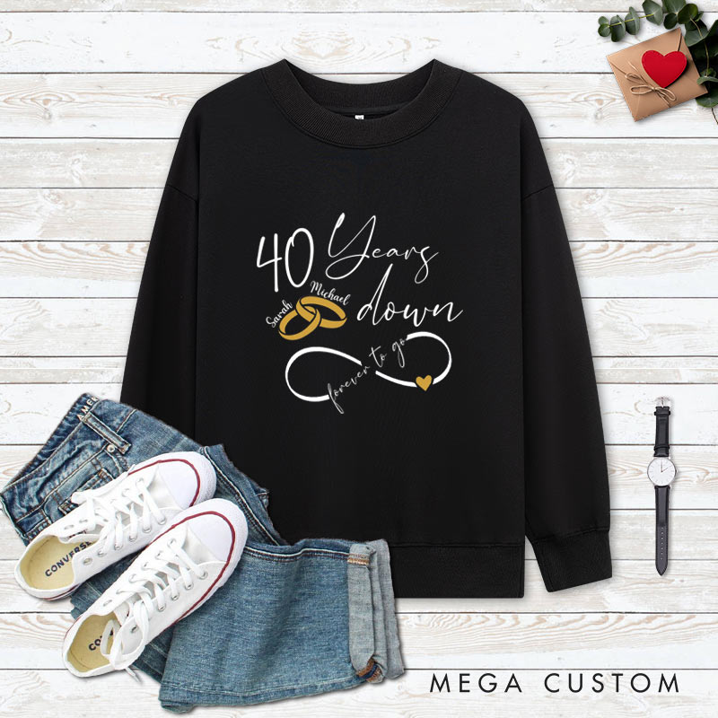 Personalized Couple 40th Anniversary Sweatshirt 40 Years Down, Forever to Go Outfits Anniversary Pronouncement Tops for Husband Wife
