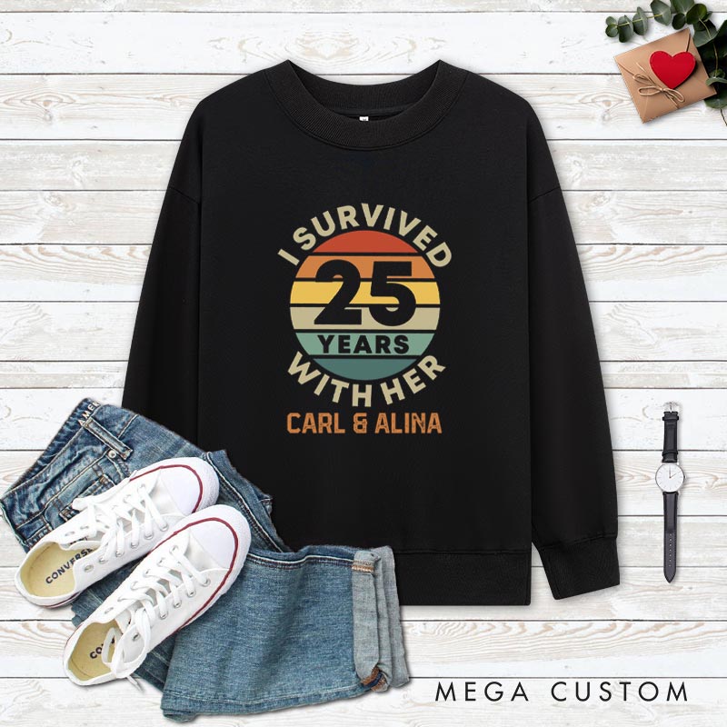 Personalized Fun Couple 25th Anniversary Sweatshirt I Survived 25 Years With Her Retro Top Wife Husband Anniversary Outfit