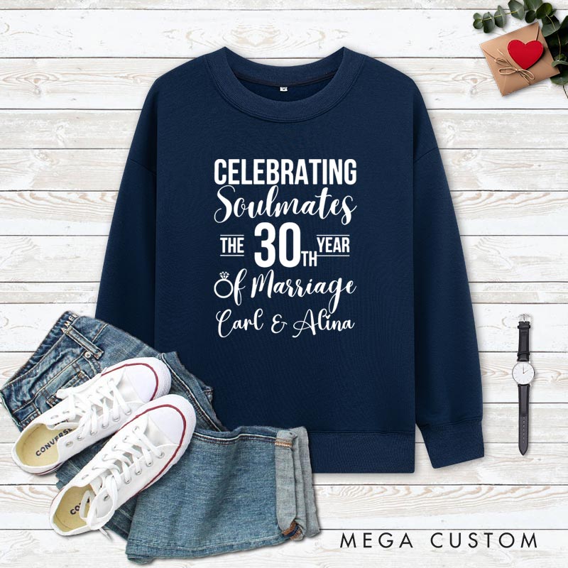 Personalized Couple 30th Anniversary Sweatshirt Celebrating Soulmates 30th Year of Marriage Outfit for Couples Wife Husband Gift Top for Her Him