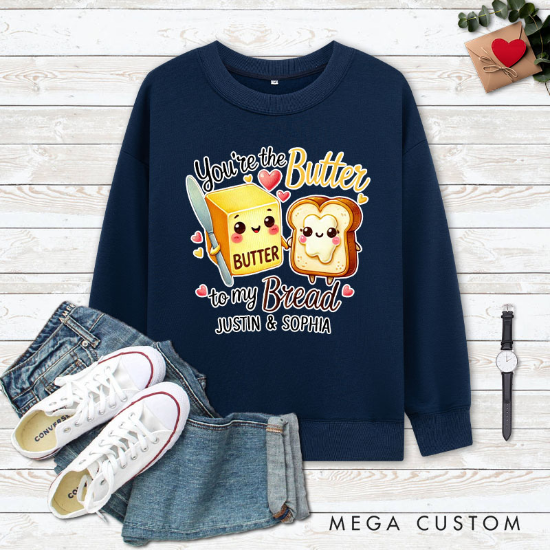 Personalized Couple You’re the Butter to My Bread Matching Sweatshirt Couple Valentine's Day Sweatshirt for Husband Wife Boyfriend Girlfriend