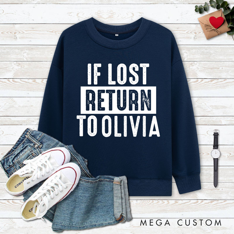 Personalized Couple If Lost Return to Name and I Am Name Matching Sweatshirt Couple Valentine's Day Sweatshirt for Husband Wife Boyfriend Girlfriend