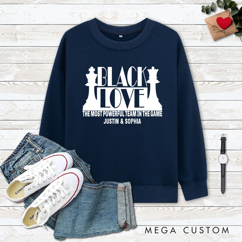 Personalized Couple Black Love The Most Powerful Team in the Game Sweatshirt Couple Valentine's Day Sweatshirt for Husband Wife Boyfriend Girlfriend