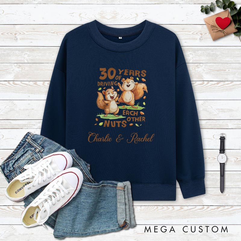Personalized Couple 30th Anniversary Sweatshirt 30 Years of Driving Each Other Nuts Outfit Couple 30th Anniversary Tops for Him Her