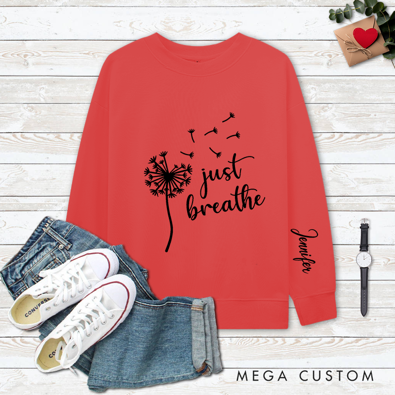 Personalized Yoga Classic Ugly Sweatshirts with Just Breathe Dandelion Design Yoga Lover Gift Perfect Gift for Yoga Lover