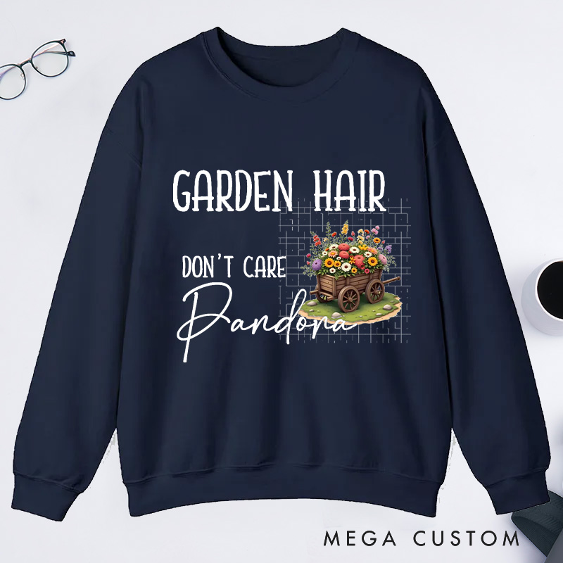 Personalized Garden Hair Don't Care Classic Sweatshirts Plant Lover Sweatshirt with Name for Plant Lover Gift Gardening Gift Gardener Gift