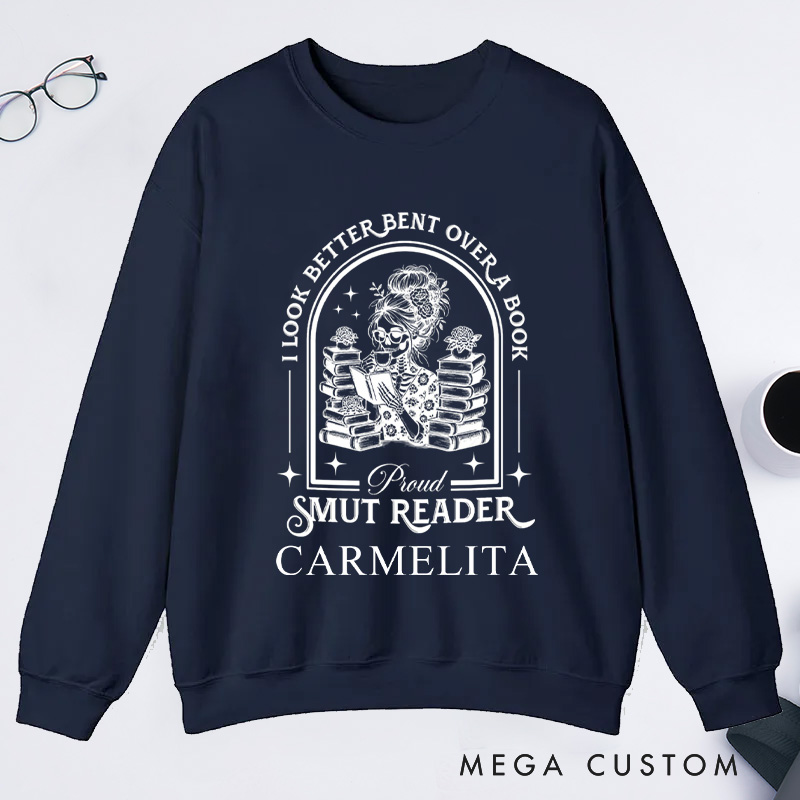 Personalized I Look Better Bent Over a Book Classic Sweatshirts Academia Bookish Sweatshirt with Name Proud Smut Reader Sweatshirt Book Lover Gift