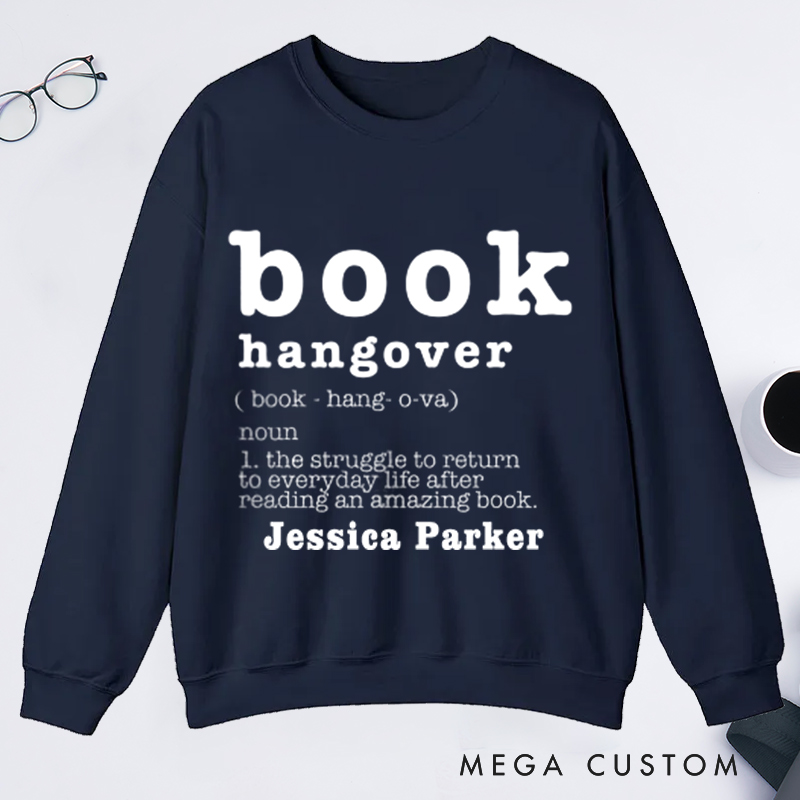 Personalized Book Hangover Classic Sweatshirts Book Lover Gift Reading Shirt Book Lover Gifts Bookworm Gift Bibliophile Shirt Reader Shirt
