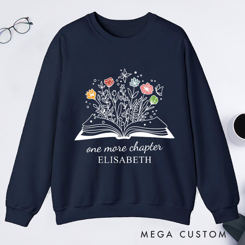 Personalized One More Chapter Classic Custom Sweatshirts with Name Rea