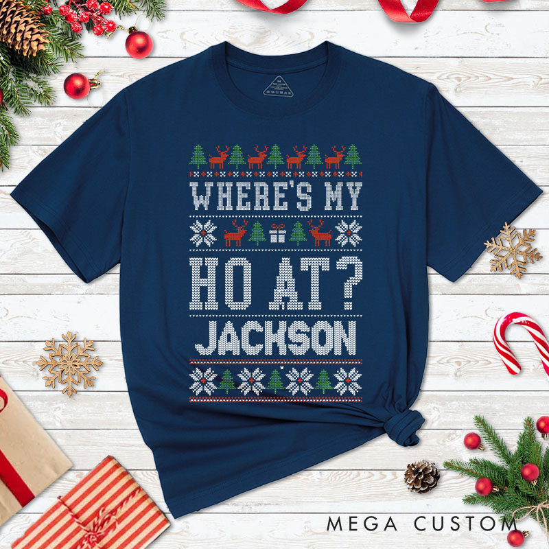 Personalized Couple Where’s My Ho At and Ho Christmas T-Shirt Couple Xmas Ugly Sweater Design Matching T-Shirt for Husband Wife Boyfriend Girlfriend