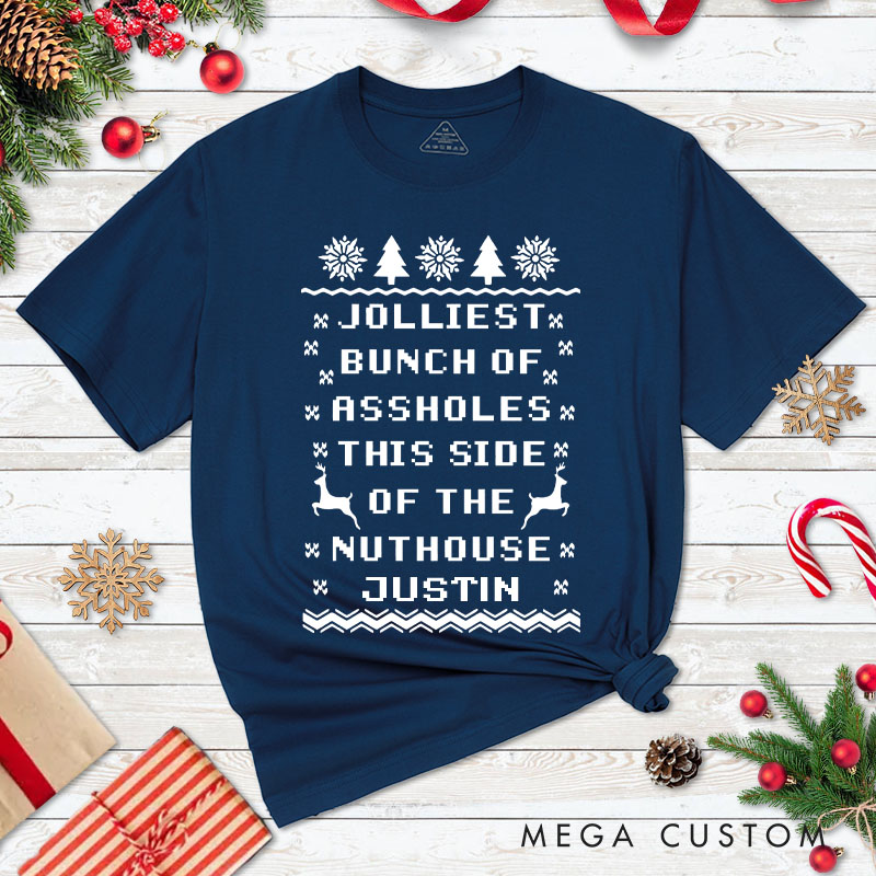 Personalized Couple Jolliest Bunch of Assholes This Side of the Nuthouse T-Shirt Couple Xmas Matching Shirt for Husband Wife Boyfriend Girlfriend Tees