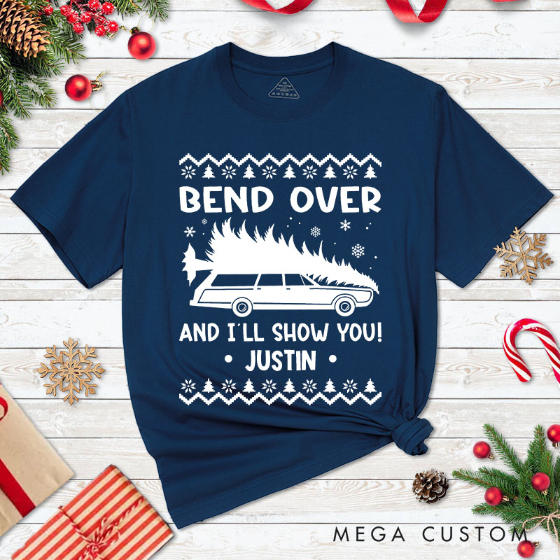 Personalized Couple Humor Bend Over and I'll Show You Christmas T-Shirt Xmas Ugly Sweater Design Shirt for Husband Wife Boyfriend Girlfriend Tee Tops