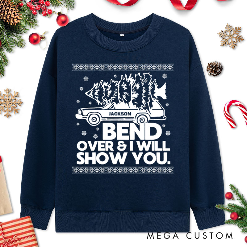 Personalized Couple Playful Bend Over and I Will Show You Sweatshirt Couple Xmas Matching Crewneck Sweatshirt for Husband Wife Boyfriend Girlfriend