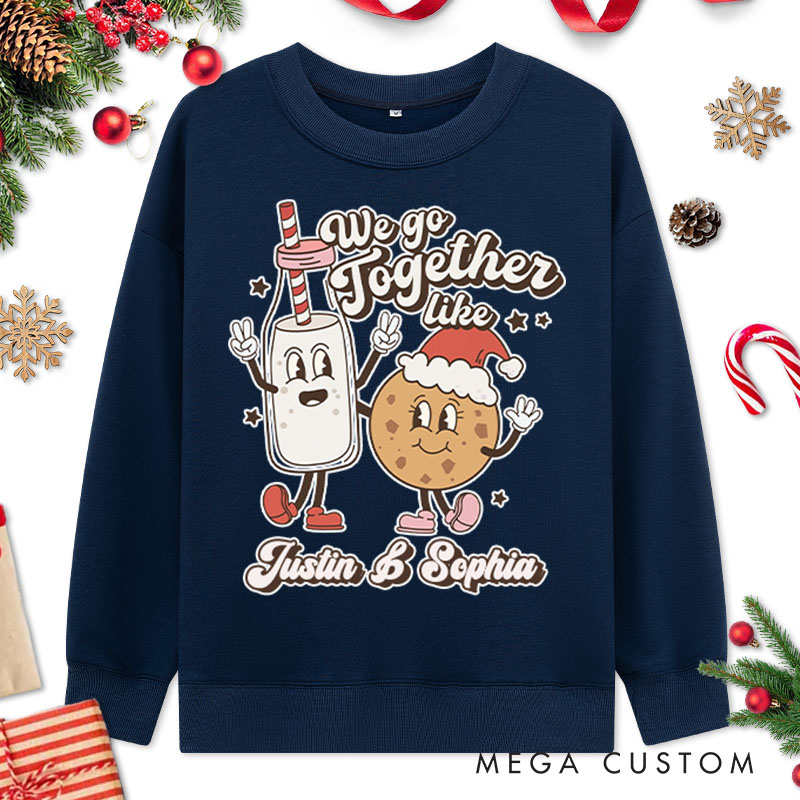 Personalized Couple We Go Together Like Milk and Cookies Christmas Sweatshirt Couple Xmas Matching Sweatshirt for Husband Wife Boyfriend Girlfriend