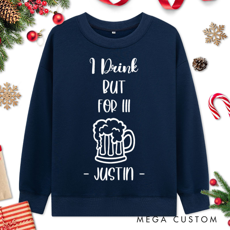 Personalized Couple I Drink But For III and I Eat But For II Sweatshirt Christmas Beer and Cherry Sweatshirt for Husband Wife Boyfriend Girlfriend