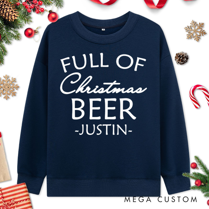 Personalized Couple Full of Christmas Beer and Full of Christmas Cheer Sweatshirt Couple Xmas Sweatshirt for Husband Wife Boyfriend Girlfriend