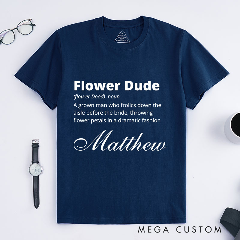 Personalized Funny Flower Dude Wedding T-Shirt Groom Wedding Party Favors Shirt Stag Party Top for Men