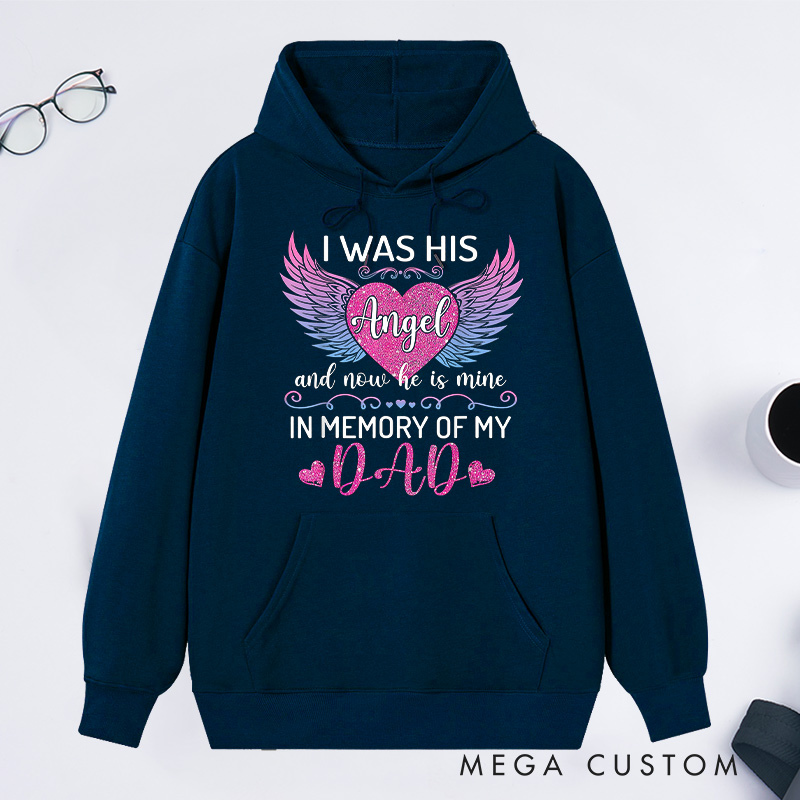 Personalized Memorial Hoodie I Was His Angel Gradient Wings Glitter Heart Sympathy Gift Loss of Father Memorial Sweatshirt 