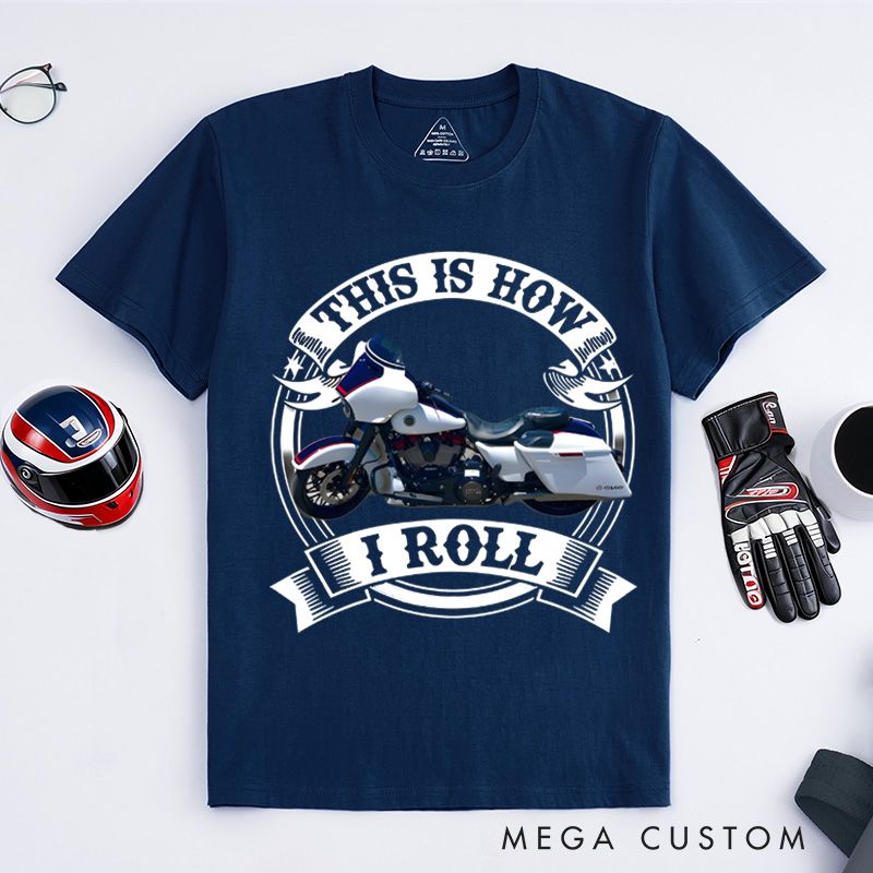 Personalized Classic T-Shirt Custom This Is How I Roll Motorcycle T-Shirt Husband Gift Shirt