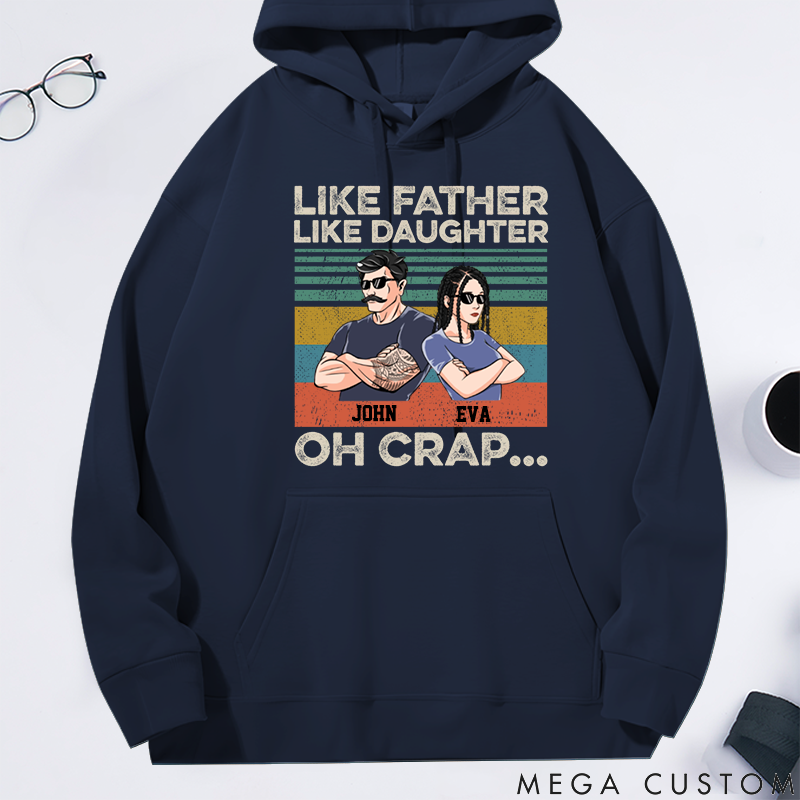 Personalized Classic Hoodie Like Father Like Daughter Theme