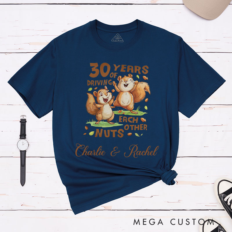 Personalized Couple 30th Anniversary T-Shirt 30 Years of Driving Each Other Nuts T-Shirt Couple 30th Anniversary Tees for Him Her