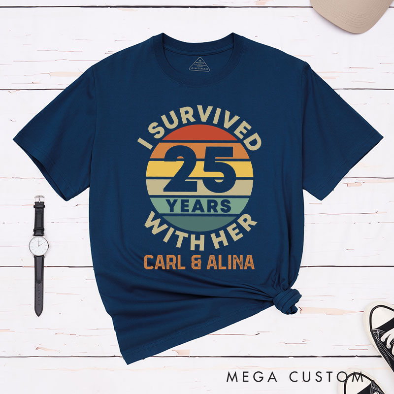 Personalized Fun Couple 25th Anniversary T-Shirt I Survived 25 Years With Her Retro T-Shirt Wife Husband Anniversary Tees