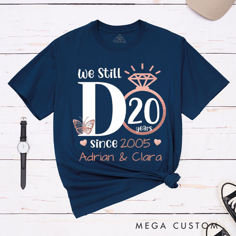 Personalized Couple 20th Anniversary T-Shirt We Still DO 20th Anniversary Shirts Rose Gold Couple T-Shirts for Wife Husband