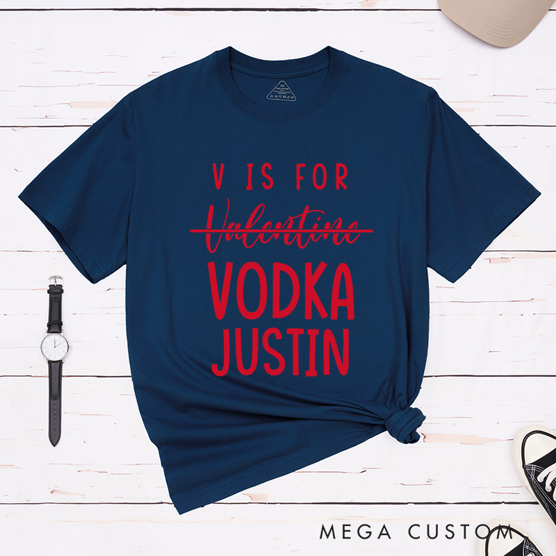 Personalized Couple V is for Vodka Matching T-Shirt with Name Valentine's Day T-Shirt for Husband Wife Boyfriend Girlfriend Gift for Hubby Wifey